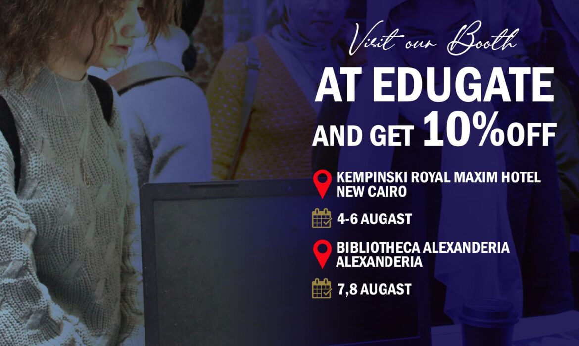 Meet us at EDU Gate and Get 10% OFF