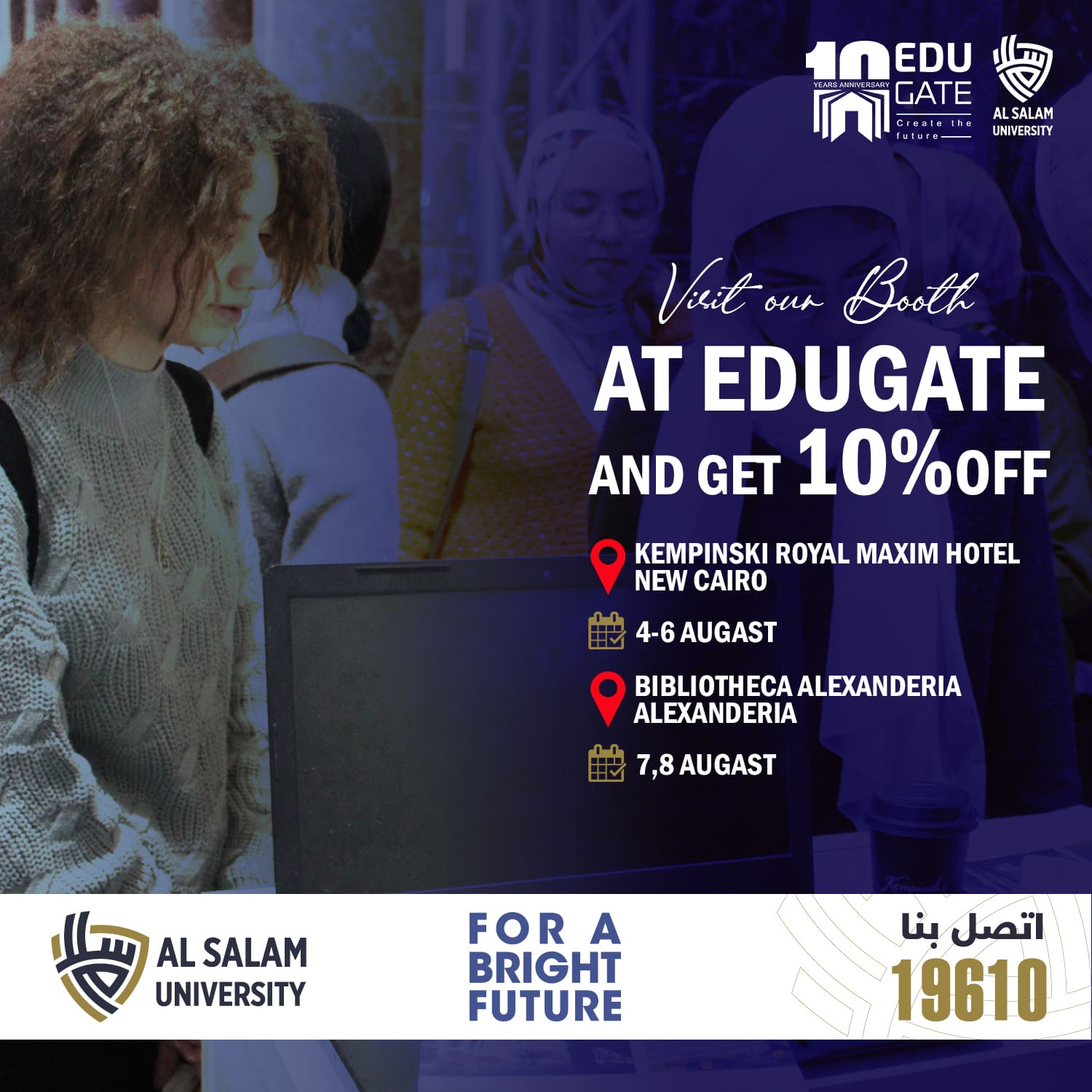 Meet us at EDU Gate and Get 10% OFF